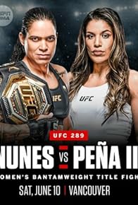 Primary photo for UFC 289: Nunes vs. Peña 3