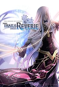 Primary photo for The Legend of Heroes: Trails into Reverie