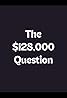 The $128, 000 Question (TV Series 1976–1978) Poster