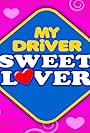 My Driver Sweet Lover (2010)