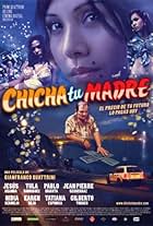 Chicha tu madre (2006)