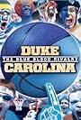 Duke-Carolina: The Blue Blood Rivalry (2013)