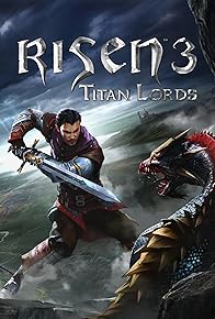 Primary photo for Risen 3: Titan Lords