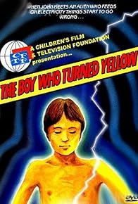 Primary photo for The Boy Who Turned Yellow