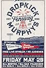 Dropkick Murphys: Streaming Outta Fenway (2020)