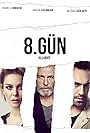 Musa Uzunlar, Bugra Gülsoy, and Burcu Biricik in 8th Day (2018)