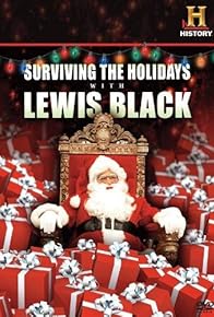 Primary photo for Surviving the Holidays with Lewis Black