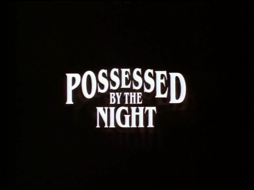 Possessed by the Night (1994)