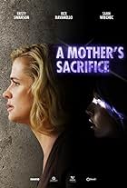 Kristy Swanson in A Mother's Sacrifice (2017)