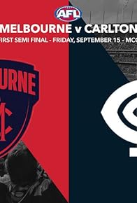 Primary photo for The Finals - First Semi-Final: Melbourne vs Carlton