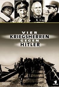 Primary photo for Vier Kriegsherren gegen Hitler