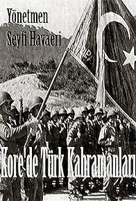 Primary photo for The Turkish Heroes in Korea