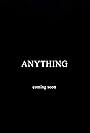 Anything (2020)