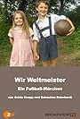 Wir Weltmeister - Ein Fußball-Märchen (2006)