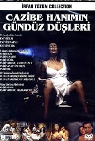 Primary photo for Cazibe Hanim'in Gündüz Düsleri