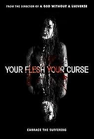 Your Flesh, Your Curse (2017)