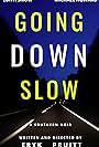 Going Down Slow (2019)