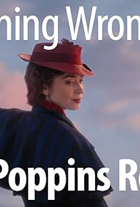 Primary photo for Everything Wrong With Mary Poppins Returns