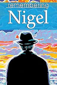 Remembering Nigel (2009)