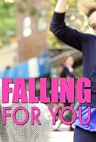 Falling for You