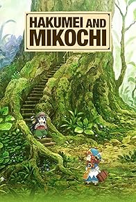 Primary photo for Hakumei and Mikochi