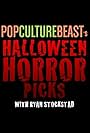 Ryan Stockstad in Pop Culture Beast's Halloween Horror Picks (2014)