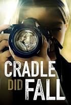 Cradle Did Fall