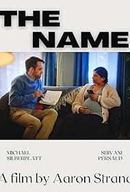 Shivani Persaud and Michael Silberblatt in The Name (2022)