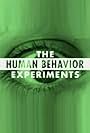 The Human Behavior Experiments (2006)