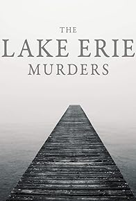 Primary photo for The Lake Erie Murders