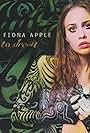 Fiona Apple: Sleep to Dream (1997)