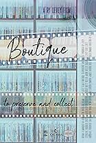 Boutique: To Preserve and Collect