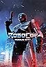 RoboCop: Rogue City (Video Game 2023) Poster