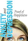 Anxiety and Depression: Proof of Happiness (2019)