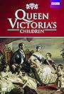 Queen Victoria's Children (2013)