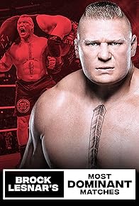 Primary photo for Brock Lesnar's Most Dominant Matches