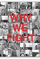 Why We Fight