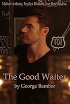 The Good Waiter (2016)