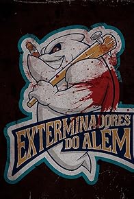 Primary photo for Exterminadores do Além