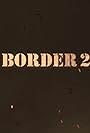 Border 2 (2026)