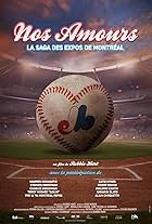 Nos Amours: The Saga of the Montreal Expos