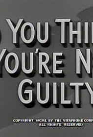 George O'Hanlon in So You Think You're Not Guilty (1950)