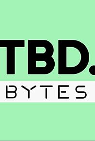 Primary photo for TBD Bytes