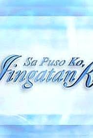 Sa puso ko, iingatan ka (2001)