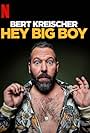 Bert Kreischer: Hey Big Boy (2020)