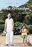 Dear Grandpa (2018) Poster