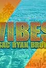 Issac Ryan Brown: Vibes (2019)