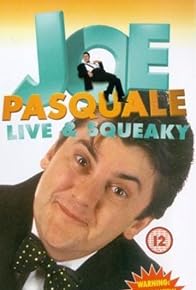 Primary photo for Joe Pasquale: Live & Squeaky