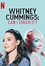 Whitney Cummings: Can I Touch It? (2019)