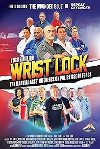 Primary photo for Wrist Lock: The Martial Arts' Influence on Police Use of Force